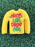 Nice List Drop Out Elf Sweater