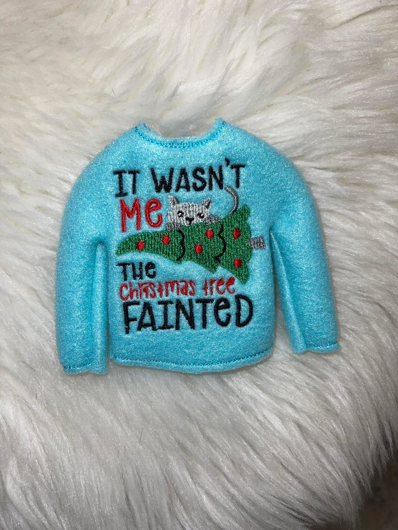 It Wasn't Me, The Christmas Tree Fainted Elf Sweater