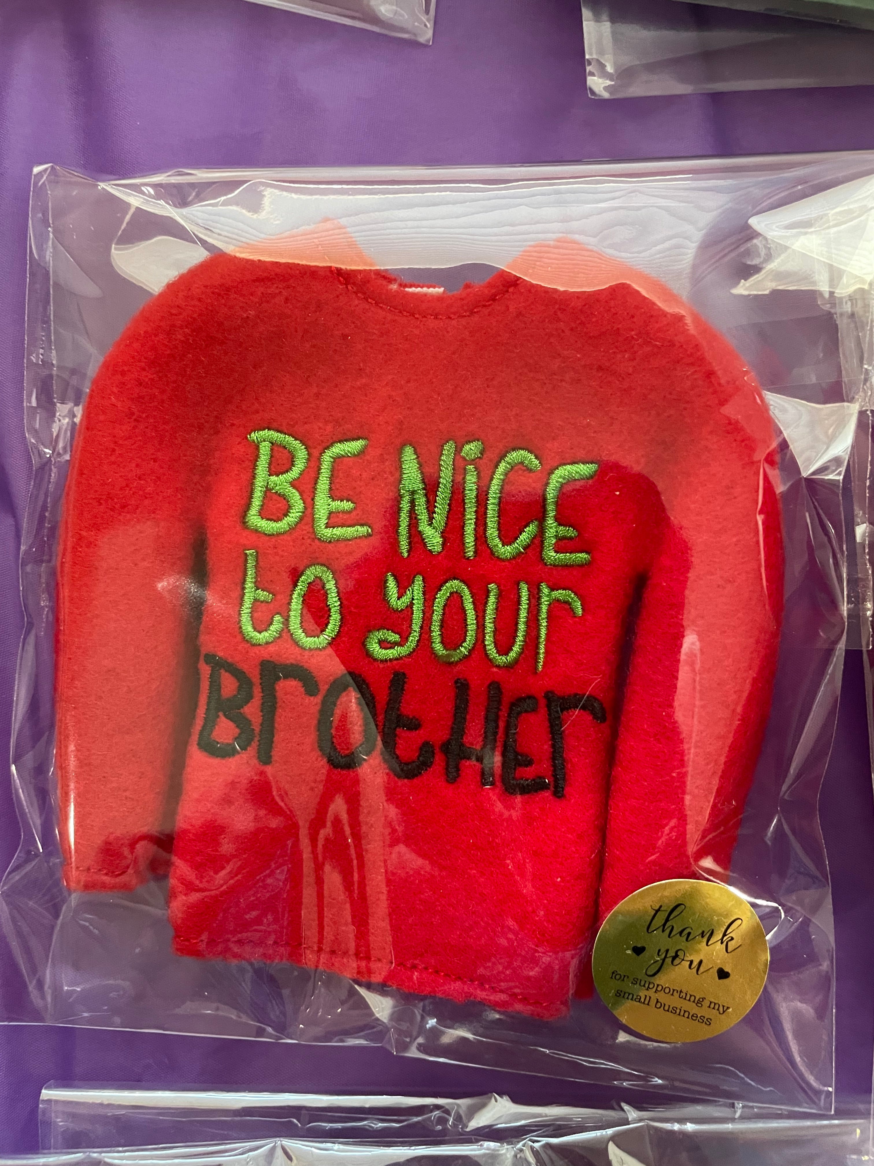 Be Nice to Your Brother Elf Sweater